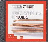 Colin Denis Trio - Fluide