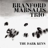 Marsalis Branford Trio - The Dark Keys