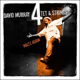 Murray David Quartet & Strings - Waltz Again