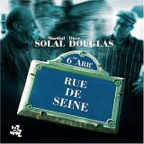 Solal Martial/Dave Douglas - Rue De Seine