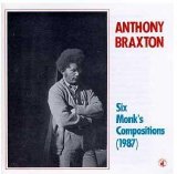 Braxton Anthony - Six Monk's Compositions