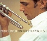 Fresu Paolo - Kind Of Porgy & Bess