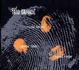 Trio Grande - Signe Trio Grande