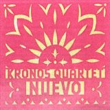 Kronos Quartet - Nuevo