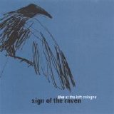 SIGN OF THE RAVEN - LIVE AT THE LOFT COLOGNE