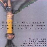 Gonzalez Dennis New Southern Quintet - Old Time Revival