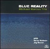 Marcus Michael Trio - BLUE REALITY