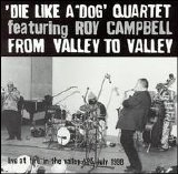 Brötzmann Peter Die Like a Dog Quartet - From Valley To Valley