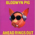 Blodwyn  Pig - Ahead Rings Out