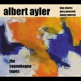 Ayler Albert Quartet - The Copenhagen Tapes