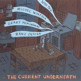 Who Trio - The Current Underneath