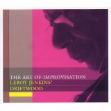 Jenkins' Leroy Driftwood - The Art of Improvisation