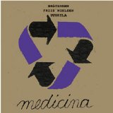 Brötzmann Peter Nielsen & Uuskyla - Medicina