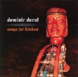 Duval Dominic - Songs for Krakow