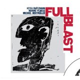 Brötzmann Peter Pliakas/Wertmüll - Full Blast
