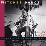 Delplancq Fred Quartet - Witches Dance