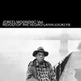 Moondoc Jemeel - Revolt of the Negro Lawn Jockeys