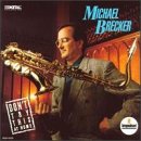 Brecker Michael - Don't Try This at Home