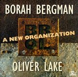 Borah Bergman & Lake Oliver - A New Organization