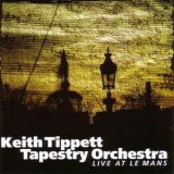 Tippett Keith - First Weaving-Live at Le Mans