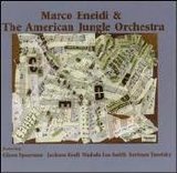 Eneidi Marco & The American Jungle Orchestra - Eneidi Marco & The American Jungle Orchestra