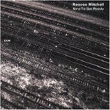 Roscoe Mitchell and the Note Factory - Nine To Get Ready