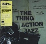 The Thing - action jazz (mats gustafsson-ingebrigt h.flaten-paal nilsson-love) (49'33) 1