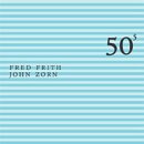 Zorn John & Frith Fred - 50th Birthday Celebration Vol.5
