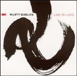 Ehrlich Marty - Line On Love