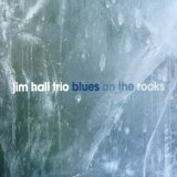 Hall Jim - Blues on the Rocks