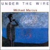 Marcus Michael - Under The Wire