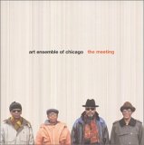 Art Ensemble of Chicago - The Meeting