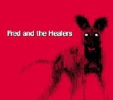Fred and the Healers - Red