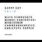 Guy Barry (Maya Homburger, Muriel Cantoreggi, Münchener Kammerorchester, Christ - Folio