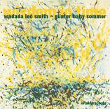 Wadada Leo / Günter  Ba Smith - Wisdom in Time