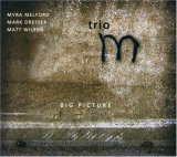 Trio M - Big Picture