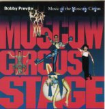 Previte Bobby - Music of the Moscow Circus