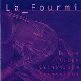 Doran Hauser Leimgrauber Pfammatter - La Fourmi
