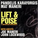 Karayorgis Pandelis Mat Manieri, Joe Maneri, John Lockwood - Lift & Poise