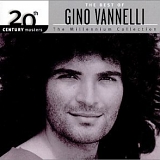 Gino Vannelli - The Best of Gino Vannelli - 20th Century Masters: Millennium Collection