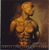 2Pac - Until The End Of Time