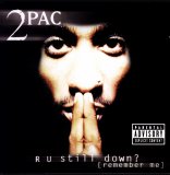 2Pac - R U Still Down? (Remember Me)