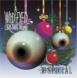 38 Special - Wild-Eyed Christmas Night