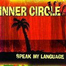 Inner Circle - Speak My Language