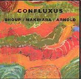 Shoup Wally Makihara - Confluxus