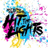 Hit the Lights - Skip School Start Fights