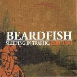 Beardfish - Sleeping in Traffic: Part Two