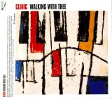 Clinic - Walking With Thee