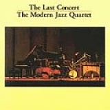 The Modern Jazz Quartet - The Last Concert