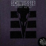 Schweisser - Es Hört Nie Auf (Single)